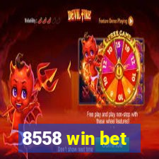 8558 win bet